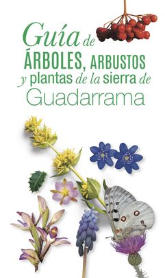 Nace una guía para reconocer fácilmente la riqueza botánica de la Sierra de  Guadarrama