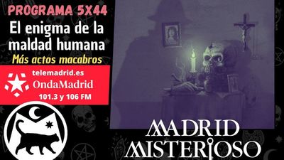 Madrid Misterioso: El enigma de la maldad humana 06.07.2024