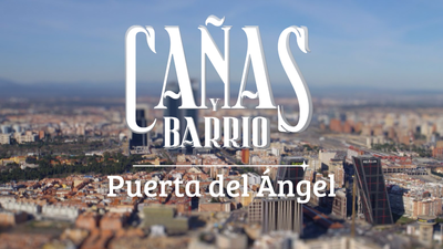 Cañas y barrio: Puerta del Ángel