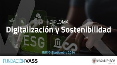 La Fundación VASS y la UCM lanzan un programa académico de Sostenibilidad y Digitalización